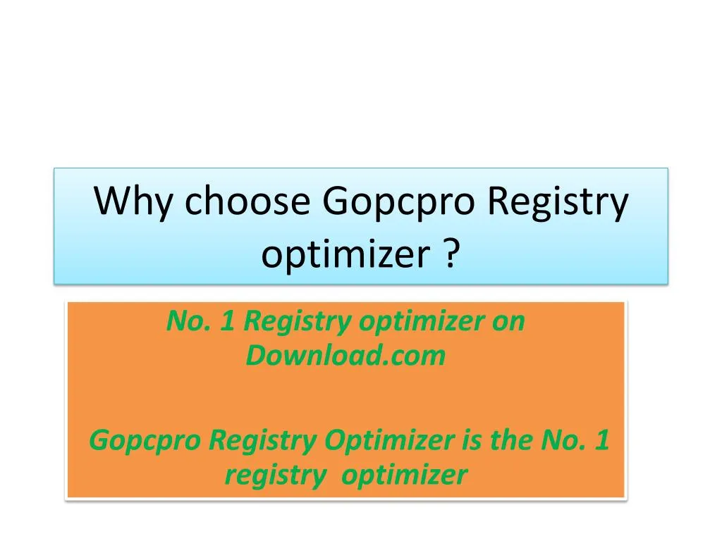 why choose gopcpro registry optimizer