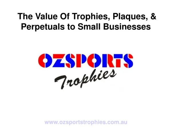 The value of trophies, plaques, & perpetuals to small busine
