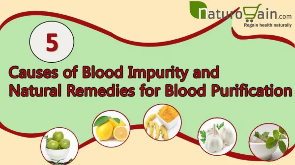 Causes of Blood Impurity and Natural Remedies for Blood Puri