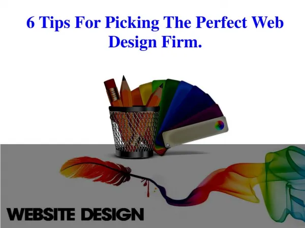 6 tips for picking the perfect web design firm