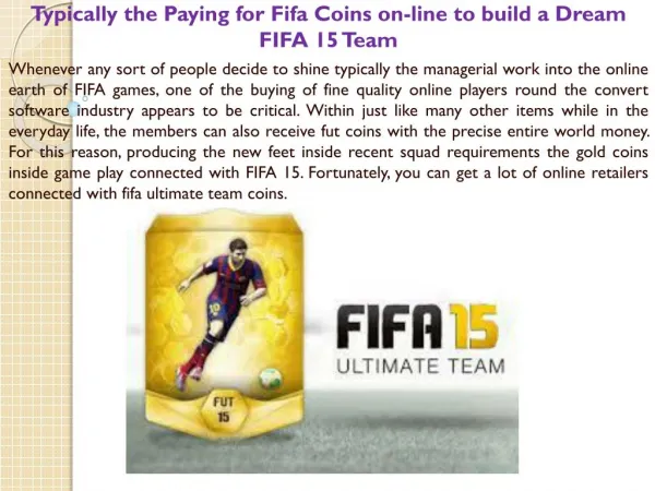 Typically the Paying for Fifa Coins on-line to build a Dream