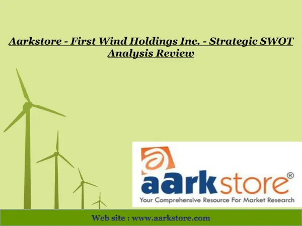 Aarkstore - First Wind Holdings Inc. - Strategic SWOT Analys