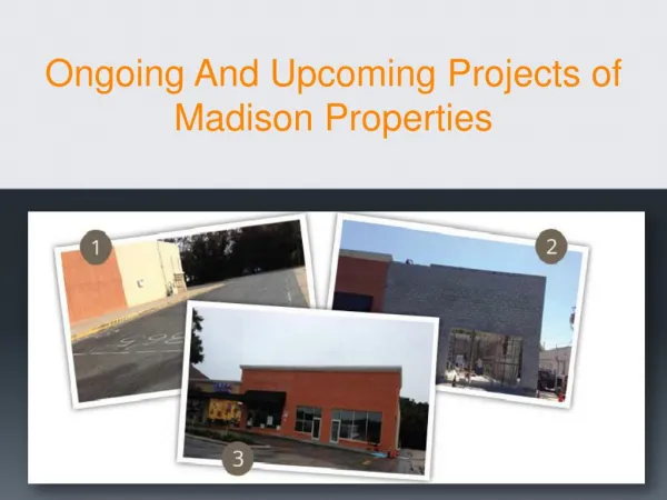 Ongoing and upcoming projects of Madison Properties