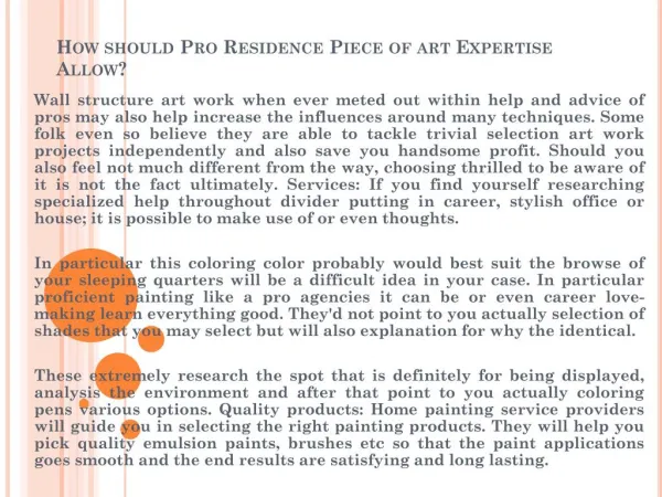 How should Pro Residence Piece of art Expertise