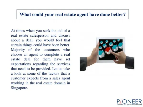 What could your real estate agent have done better?