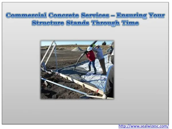 Commercial Concrete Services – Ensuring Your Structure Stand