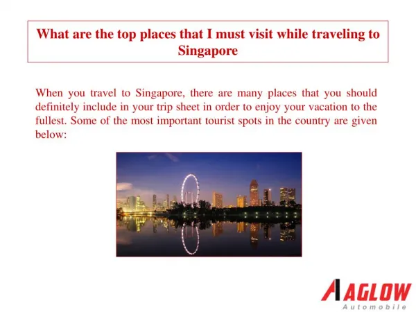 When you travel to Singapore, there are many places that you