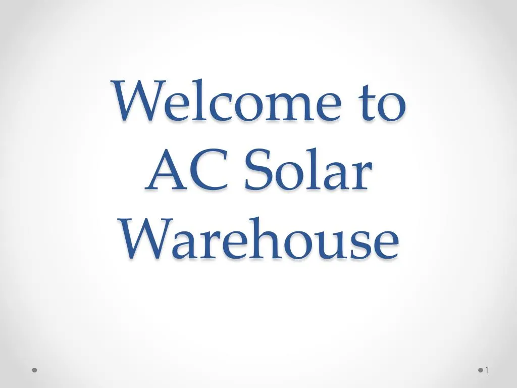welcome to ac solar warehouse