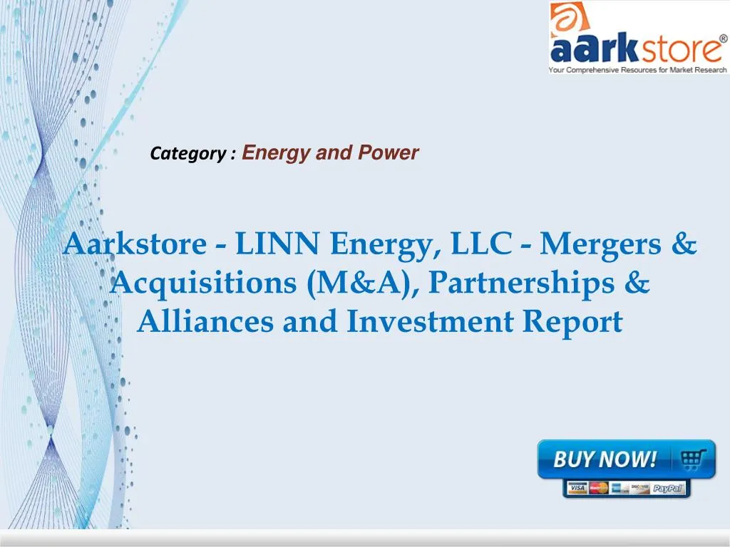 aarkstore linn energy llc mergers acquisitions m a partnerships alliances and investment report