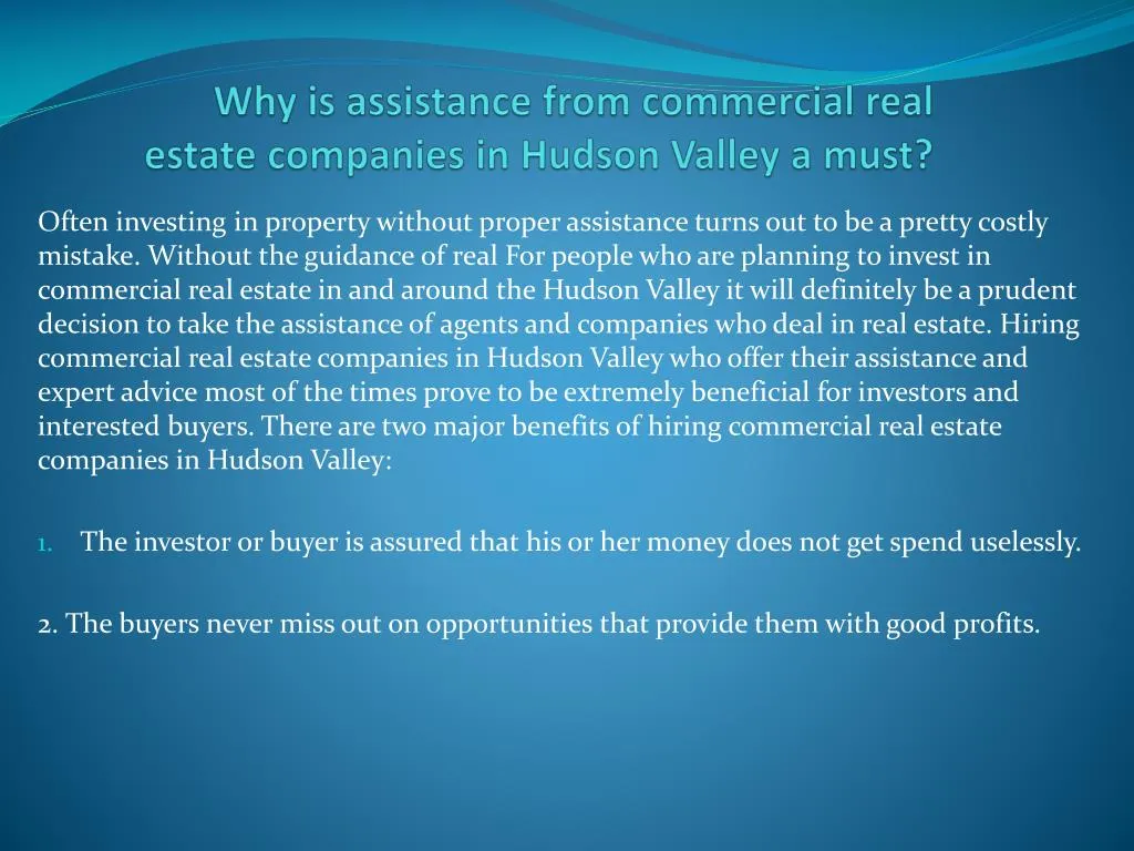 why is assistance from commercial real estate companies in hudson valley a must