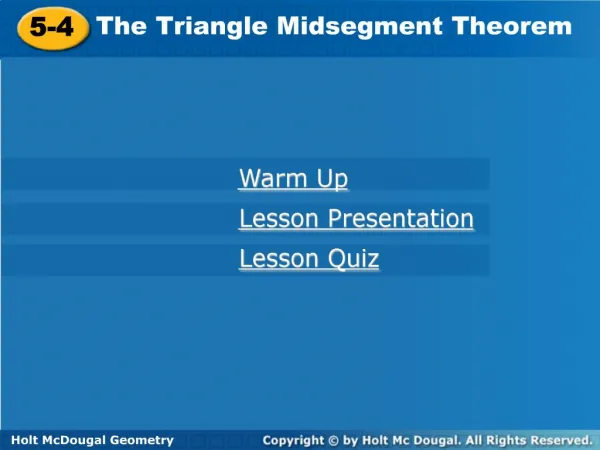 The Triangle Midsegment Theorem