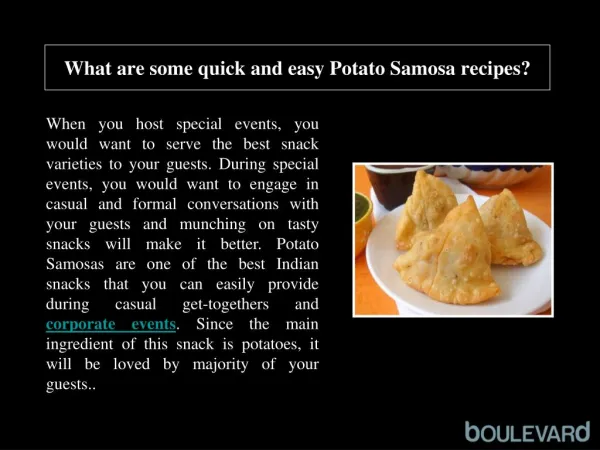 What are some quick and easy Potato Samosa recipes?