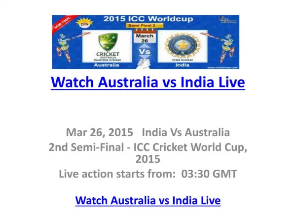 Watch Australia vs India Live - Cricket World Cup 2015.