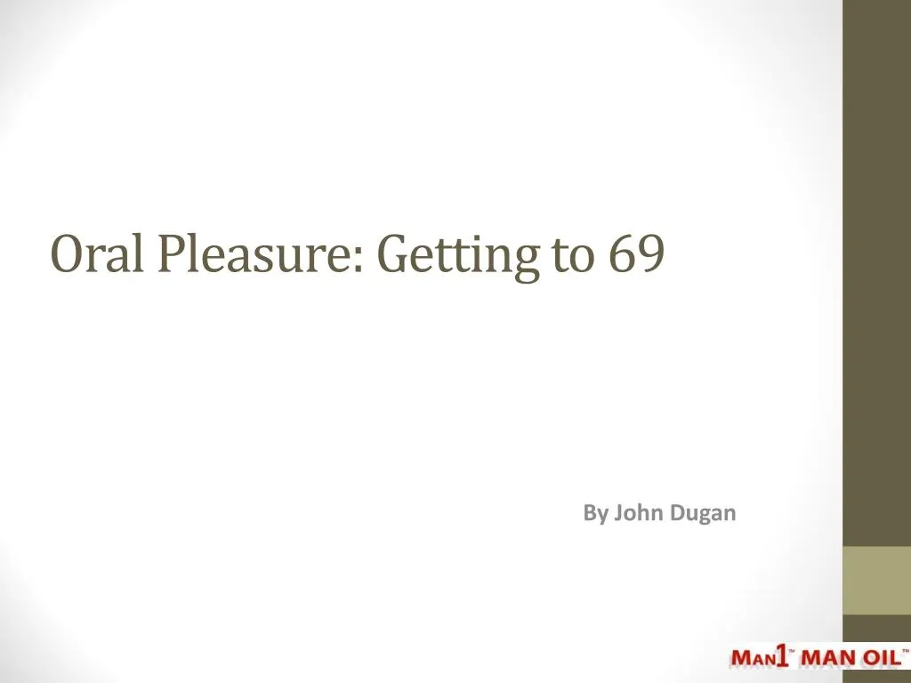 oral pleasure getting to 69