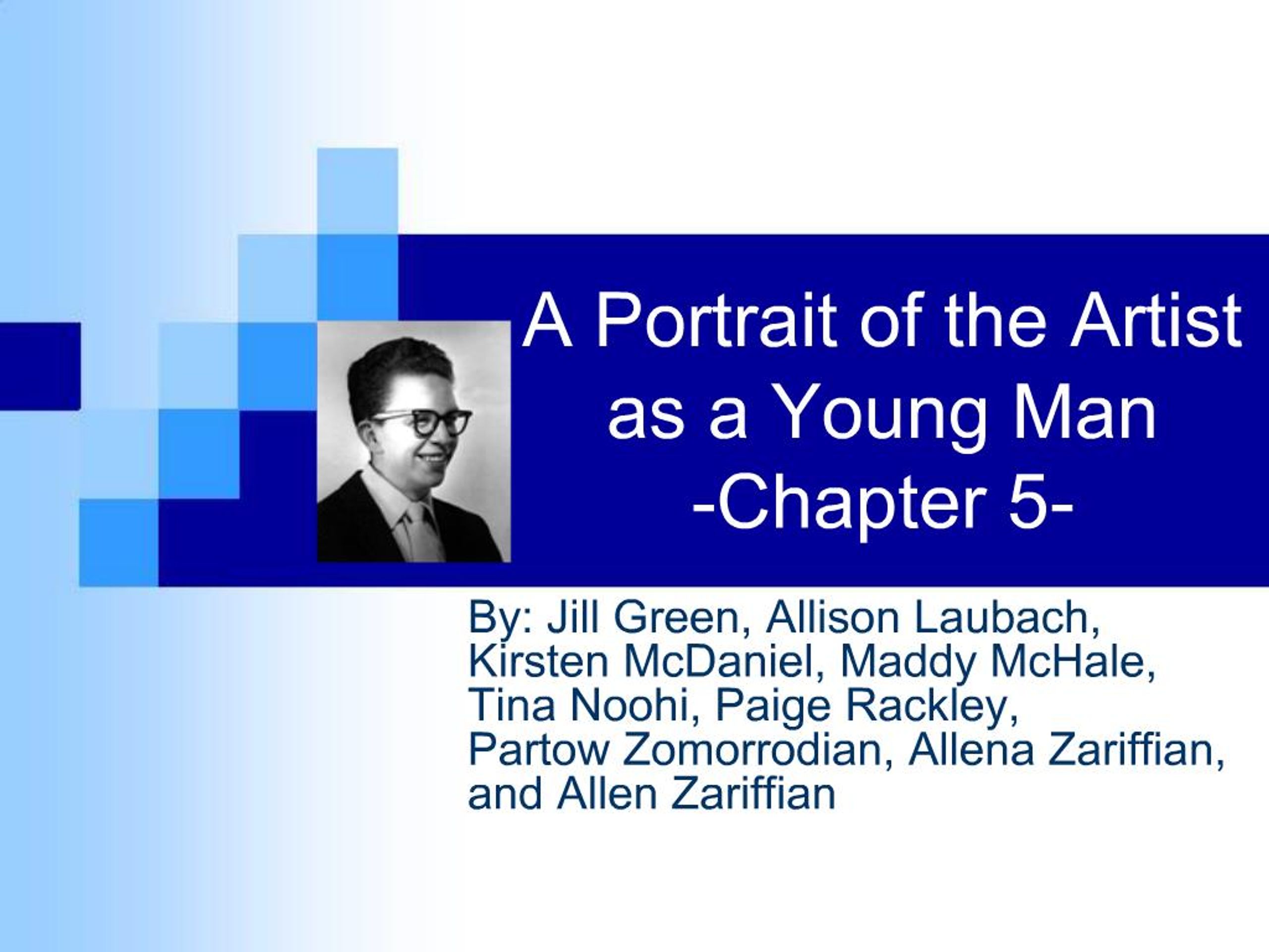 PPT - A Portrait of the Artist as a Young Man -Chapter 5- PowerPoint ...