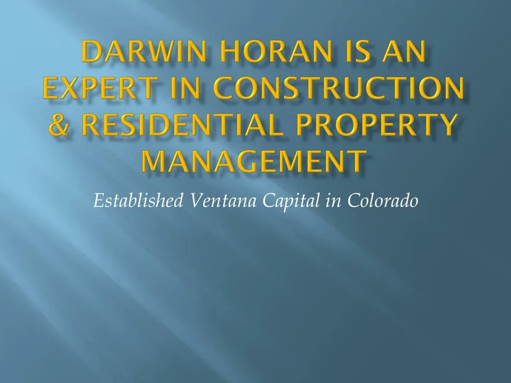 darwin horan is an expert in construction residential property management