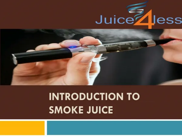 Introduction to Smoke Juice