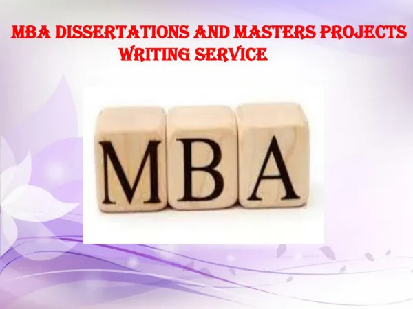 MBA dissertations and Masters Projects writing service