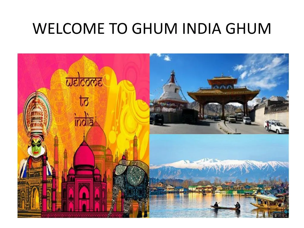 welcome to ghum india ghum