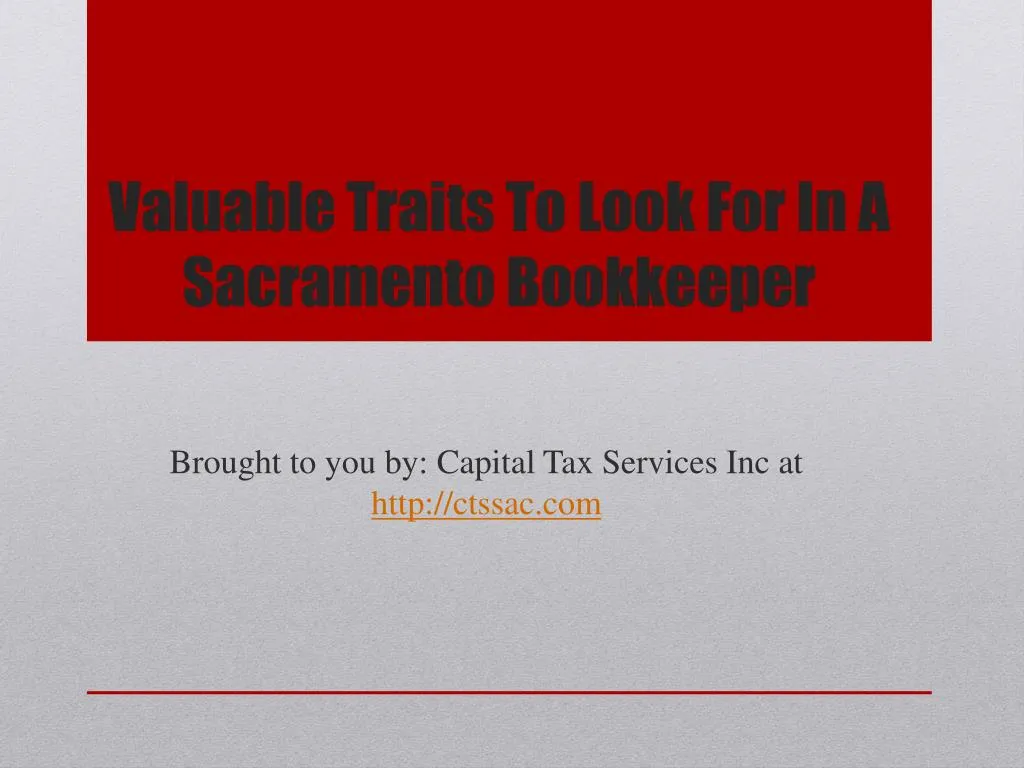 valuable traits to look for in a sacramento bookkeeper