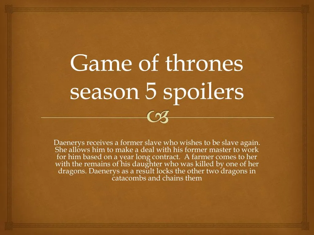 g ame of thrones season 5 spoilers