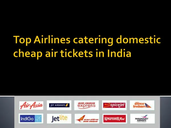 Top Airlines catering domestic cheap air tickets in India