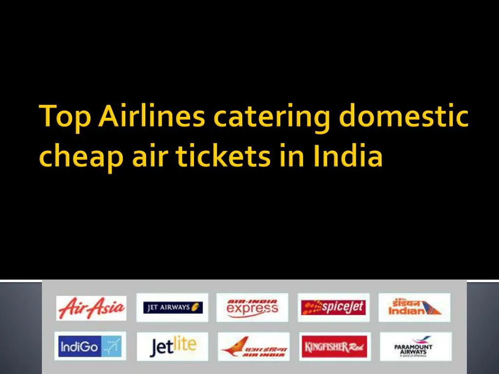 top airlines catering domestic cheap air tickets in india