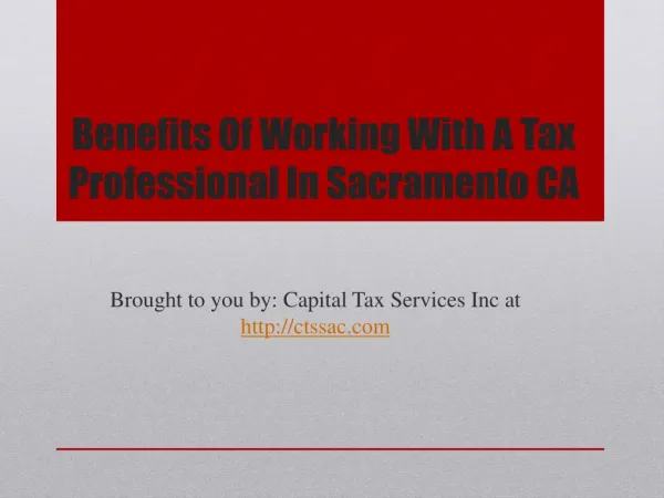 Benefits Of Working With A Tax Professional In Sacramento CA