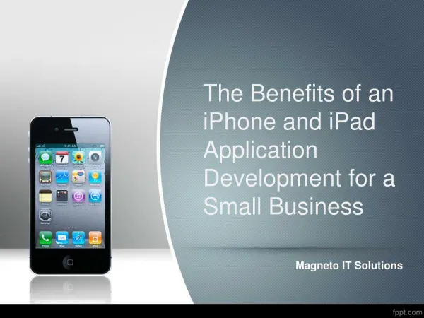 The Benefits of an iPhone and iPad Application Development f
