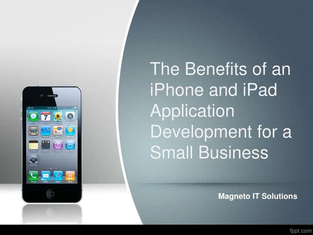the benefits of an iphone and ipad application development for a small business