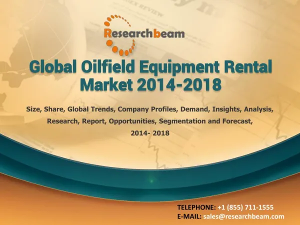 Global Oilfield Equipment Rental Market 2014-2018