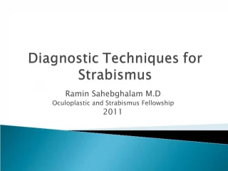Diagnostic Techniques for Strabismus - slide 1