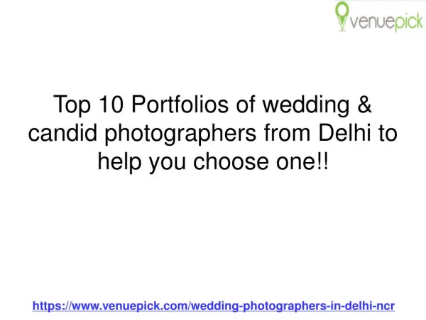 Top 10 Portfolios of wedding & candid photographers in Delhi