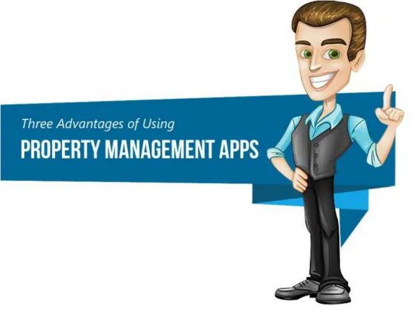 Some of the Three Advantages of Using Property Management Ap