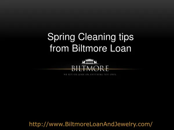 Spring Cleaning your Jewelry - Tips by Biltmore Loan and Jew