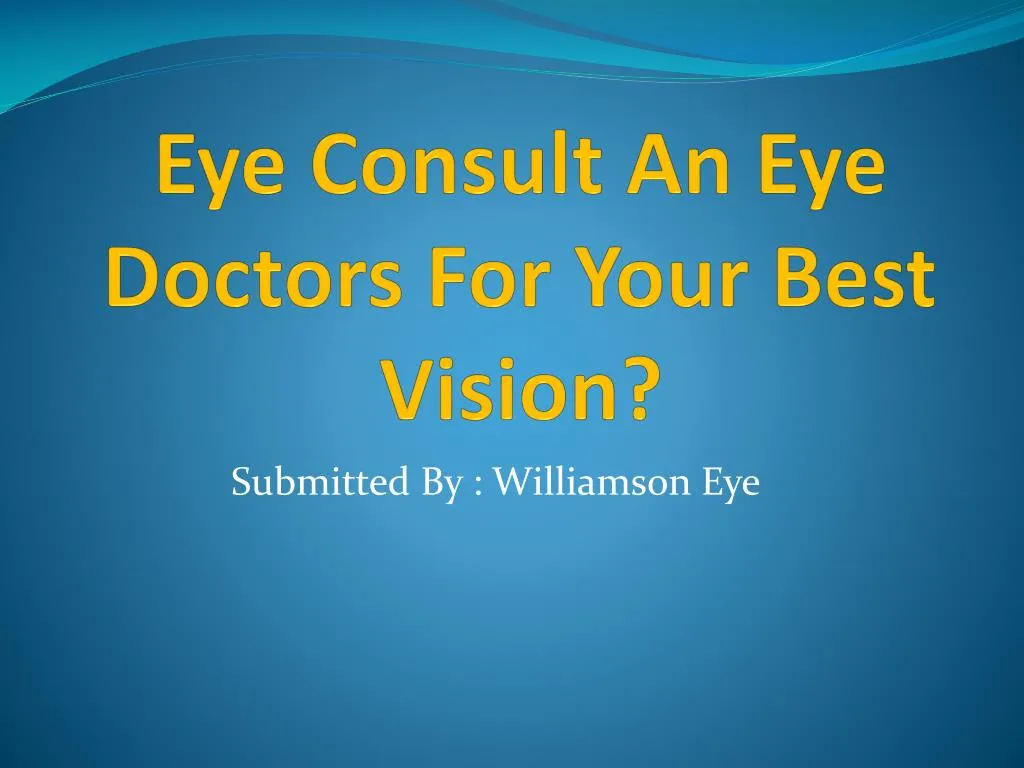 eye consult an eye doctors for your best vision