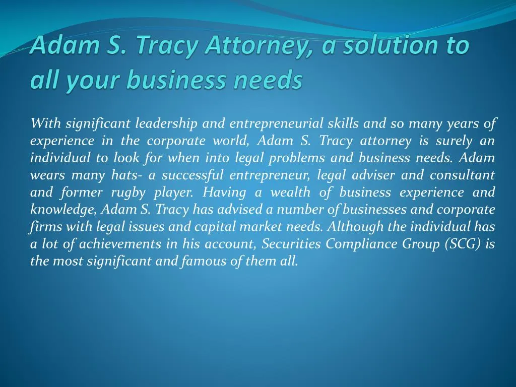adam s tracy attorney a solution to all your business needs
