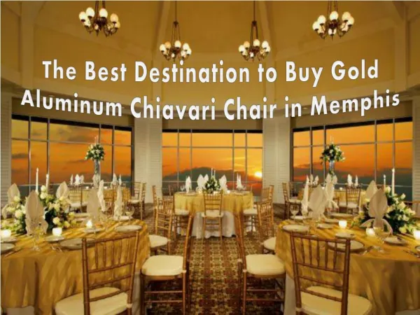The Best Destination to Buy Gold Aluminum Chiavari Chair in