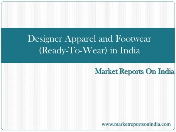 Designer Apparel and Footwear (Ready-To-Wear) in India