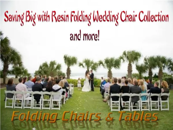 Saving big with Resin Folding Wedding Chair collection and m