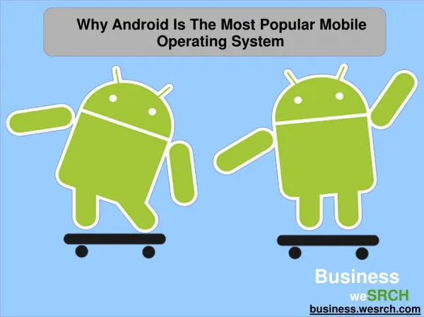 Why Android is the Most Popular Mobile Operating System