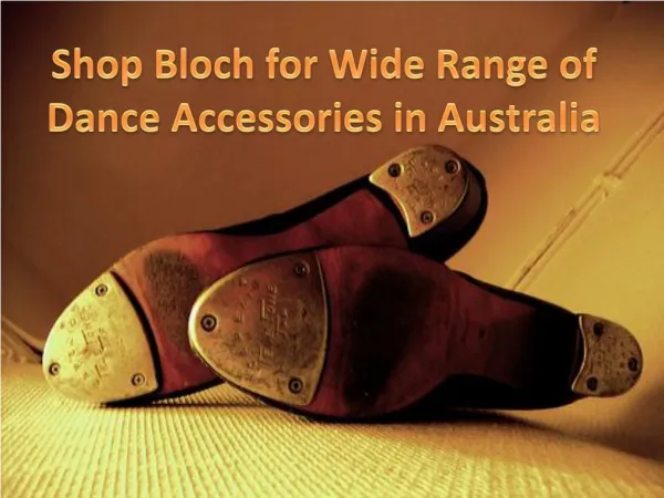 Shop Bloch for Wide Range of Dance Accessories in Australia