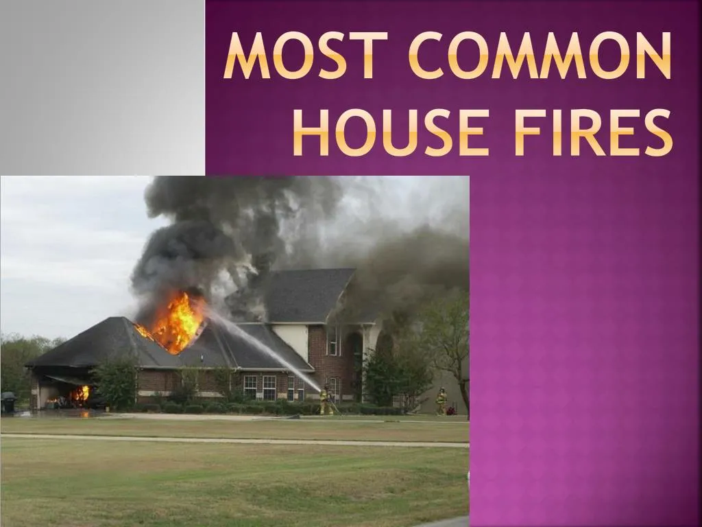 most common house fires