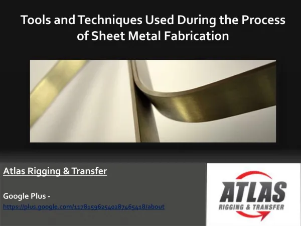 What Tools and Techniques are used in Metal Fabrication Proc