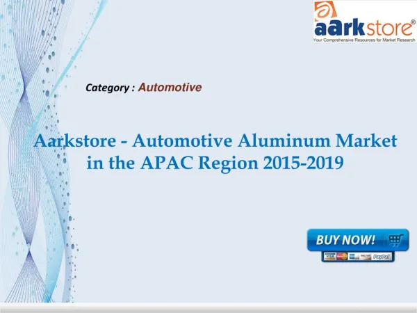 Aarkstore - Automotive Aluminum Market in the APAC Region