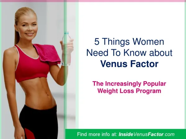 5 Things Women Need To Know about Venus Factor - The Popular