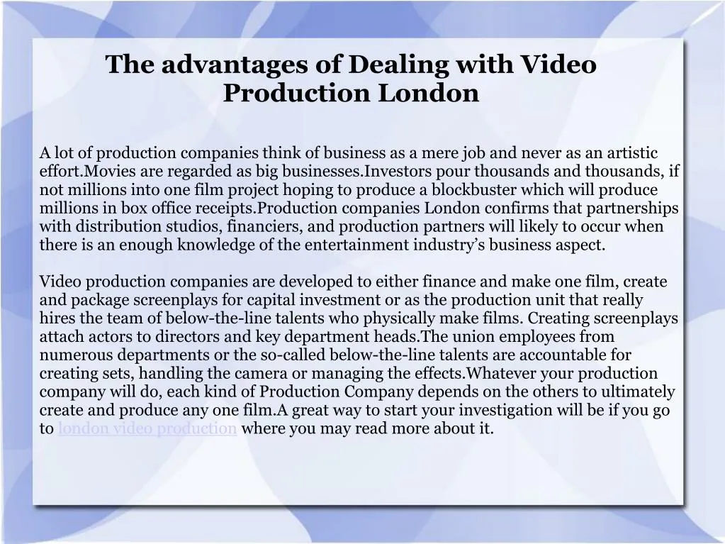 the advantages of dealing with video production london