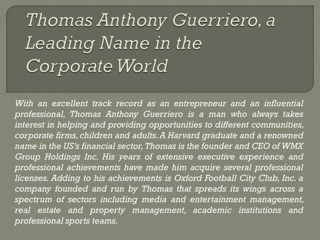 thomas anthony guerriero a leading name in the corporate world