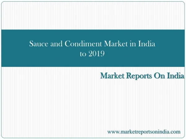 Sauce and Condiment Market in India to 2019