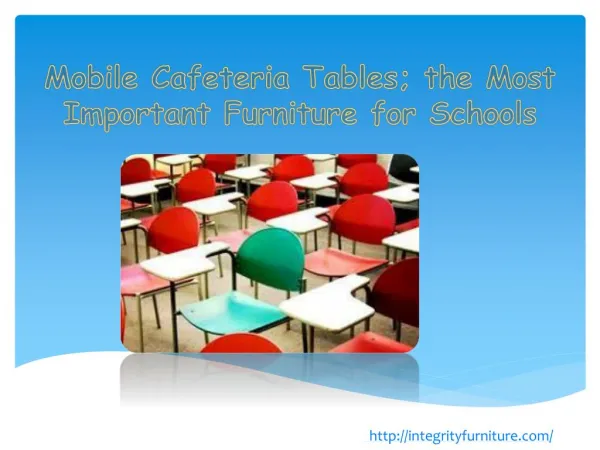 Mobile Cafeteria Tables; the Most Important Furniture for Sc
